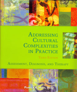 Addressing Cultural Complexities in Practice: Assessment, Diagnosis, and Therapy 3Ed.