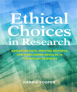 Ethical Choices in Research: Managing Data, Writing Reports, and Publishing Results in the Social Sciences