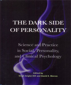 The Dark Side of Personality: Science and Practice in Social, Personality, and Clinical Psychology