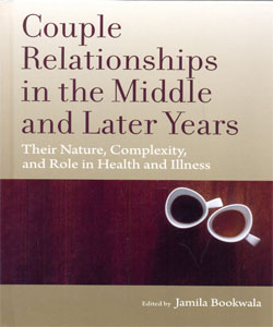 Couple Relationships in the Middle and Later Years: Their Nature, Complexity, and Role in Health and Illness