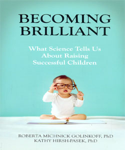 Becoming Brilliant: What Science Tells us About Raising Successful Children