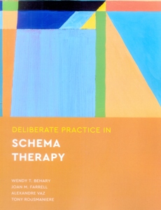 Deliberate Practice in Schema Therapy