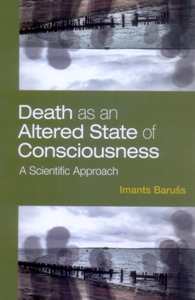 Death as an Altered State of Consciousness: A Scientific Approach