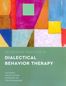 Deliberate Practice in Dialectical Behavior Therapy