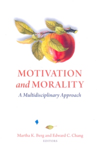 Motivation and Morality: A Multidisciplinary Approach