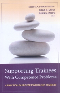 Supporting Trainees With Competence Problems: A Practical Guide for Psychology Trainers