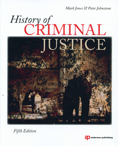 History of Criminal Justice, 5th Edition