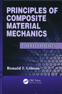Principles of Composite Material Mechanics, Third Edition