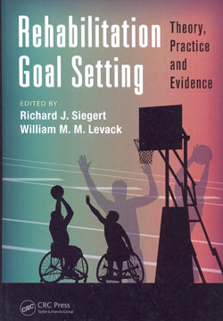 Rehabilitation Goal Setting Theory Practice and Evidence