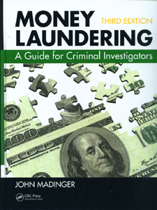 Money Laundering A Guide for Criminal Investigators, Third Edition
