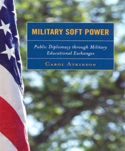Military Soft Power Public Dimplomacy Through Military Educational Exchanges