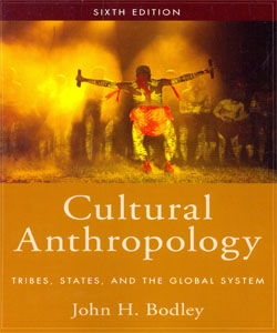 Cultural Anthropology Tribes, States, and the Global System 6Ed.