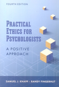 Practical Ethics for Psychologists: A Positive Approach 4Ed.