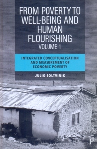 From Poverty to Well-Being and Human Flourishing (Volume 1)