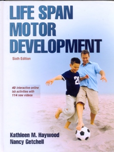 Life Span Motor Development 6Ed.