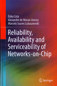 Reliability, Availability and Serviceability of Networks-on-Chip