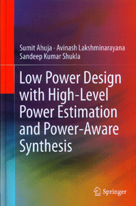 Low Power Design with High-Level Power Estimation and Power-Aware Synthesis