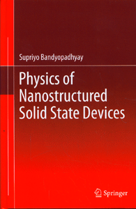Physics of Nanostructured Solid State Deveices