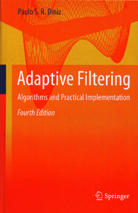 Adaptive Filtering: Algorithms and Practical Implementation 4ed.