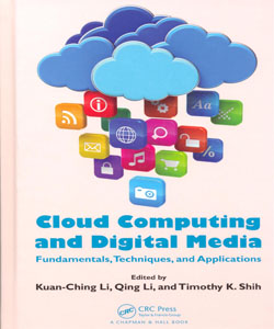 Cloud Computing and Digital Media Fundamentals Techniques and Applications