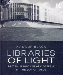 Libraries of Light British public library design in the long 1960s