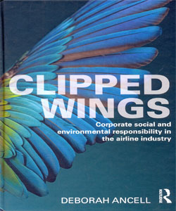 Clipped Wings Corporate social and environmental responsibility in the airline industry