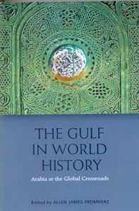 The Gulf in World History Arabian, Persian and Global Connections