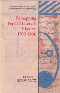 Remapping Persian Literary History, 1700-1900