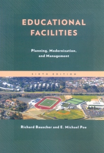 Educational Facilities Planning, Modernization, and Management 6Ed.
