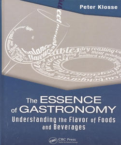 The Essence of Gastronomy Understanding the Flavour of Foods and Beverages