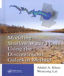 Modeling Shallow Water Flows Using the Discontinuous Galerkin Method