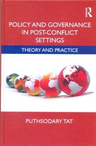 Policy and Governance in Post-Conflict Settings: Theory & Practice