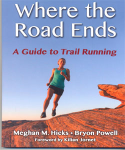 Where the Road Ends: A Guide to Trail Running