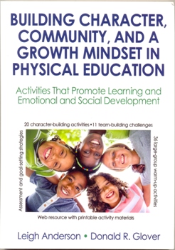 Building Character, Community, and a Growth Mindset in Physical Education