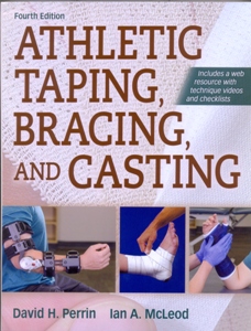 Athletic Taping, Bracing, and Casting 4Ed.