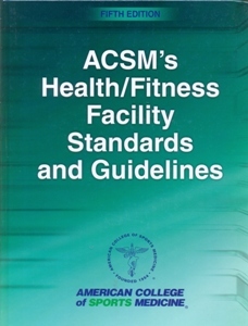 ACSM's Health/Fitness Facility Standards and Guidelines 5Ed.