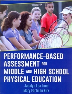 Performance-Based Assessment for Middle and High School Physical Education 3Ed.
