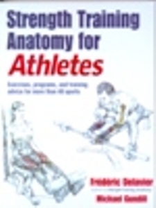 Strength Training Anatomy for Athletes