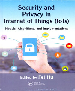 Security and Privacy in Internet of Things (IoTs)