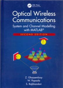 Optical Wireless Communications System and Channel Modelling with MATLAB® 2Ed.