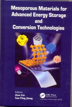 Mesoporous Materials for Advanced Energy Storage and Conversion Technologies
