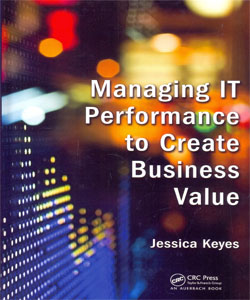 Managing IT Performance to Create Business Value