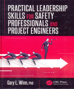 Practical Leadership Skills for Safety Professionals and Project Engineers