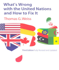 What's Wrong with the United Nations and How to Fix It 3Ed.