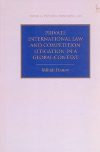 Private International Law and Competition Litigation in a Global Context