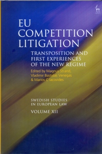 EU Competition Litigation Transposition and First Experiences of the New Regime