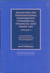 Dalhuisen on Transnational Comparative, Commercial, Financial and Trade Law 7Ed. 3 Vol.Set.