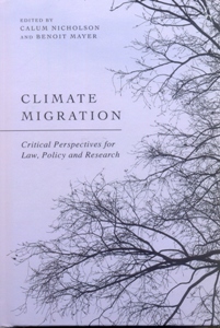 Climate Migration Critical Perspectives for Law, Policy, and Research