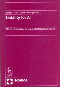 Liability for AI Münster Colloquia on EU Law and the Digital Economy VII