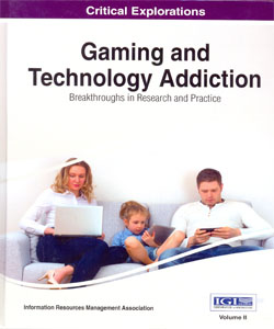Gaming and Technology Addiction: Breakthroughs in Research and Practice 2 Vol.Set